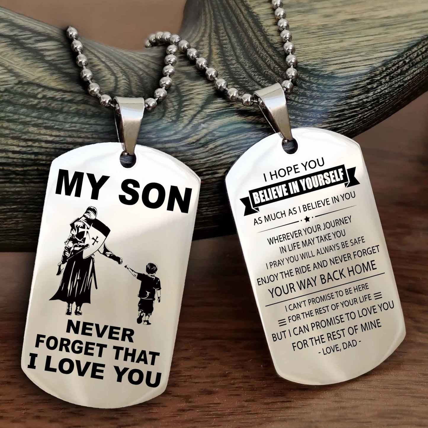 DRB Double Sided Dog Tag To My Son Never Forget That I Love You New Version - Your Way Back Home I Belive In You