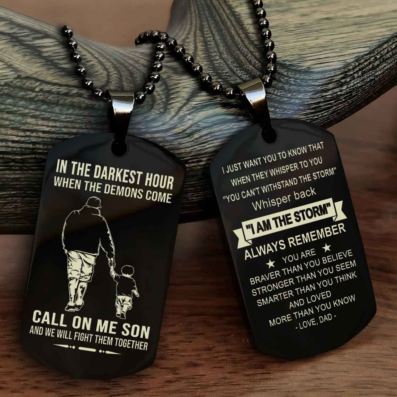DRB Double Sided Dog Tag Call On Me Son - Gift For Son From Dad Whisper Back I'm The Storm
