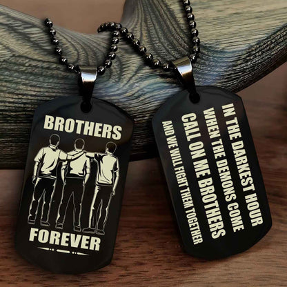 OP team 3 Engraved Double Sided Dog Tag Call On Me Brother NAG Brothers Forever We Will Fight Them Together