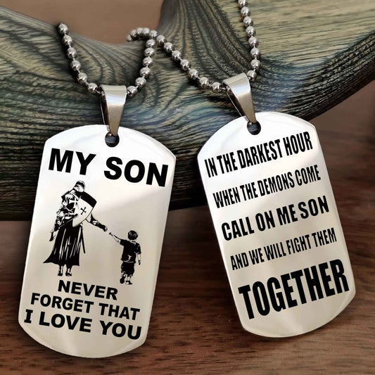 DRB Double Sided Dog Tag To My Son Never Forget That I Love You New Version - Call On Me Son And We Will Fight Them Together