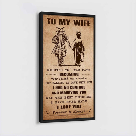 Samurai Poster Canvas To My Wife Meeting You Was Fate - I Love You Forever And Always Gift For Your Wife