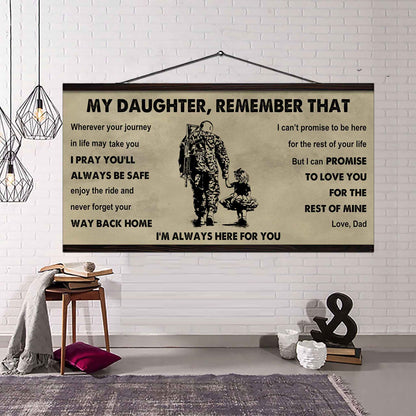 Soldier To My Daughter Remember That Never Forget Your Way Back Home I'm Always Here For You