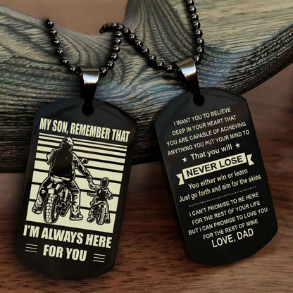 Biker Personalized Double Sided Dog Tag My Son Remember That I Will Always Here You Will Never Lose You Either Win Or Learn