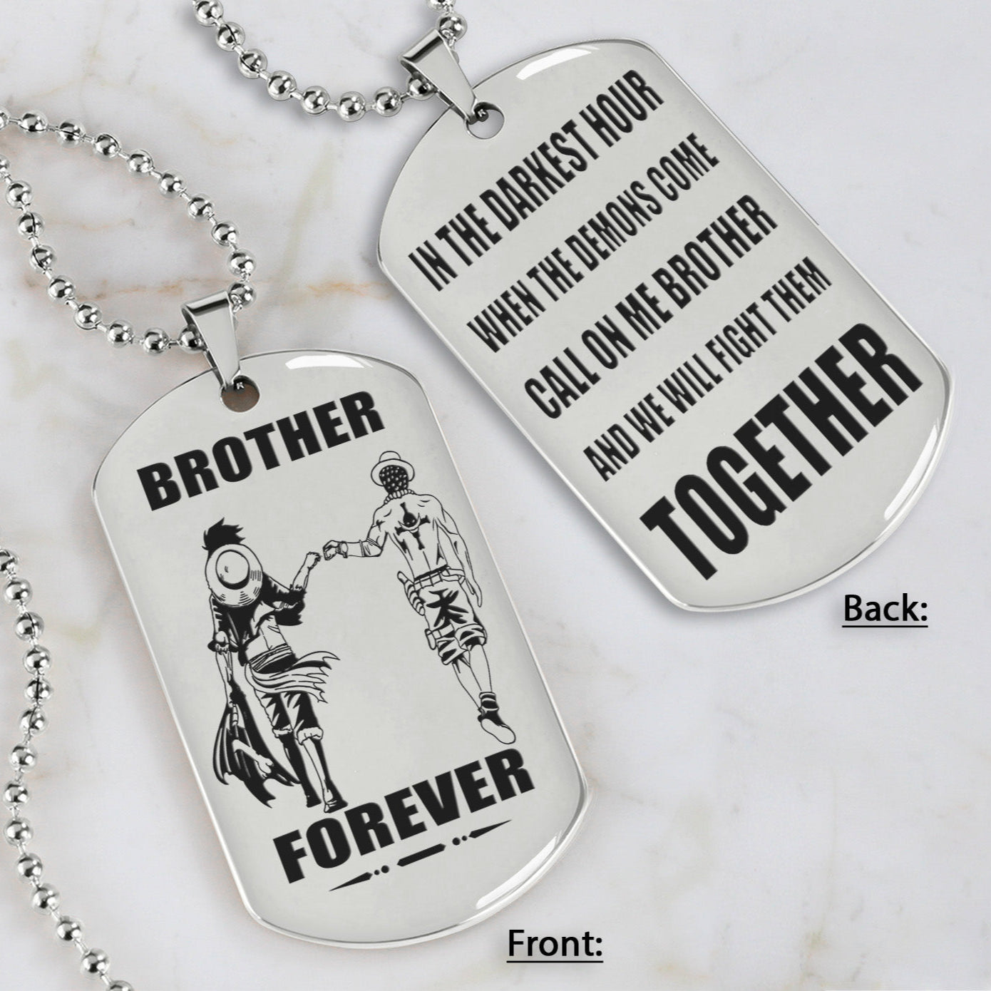 OP engraved double sided dog tag gift from brother, In the darkest hour, When the demons come call on me brother and we will fight them together, brother forever