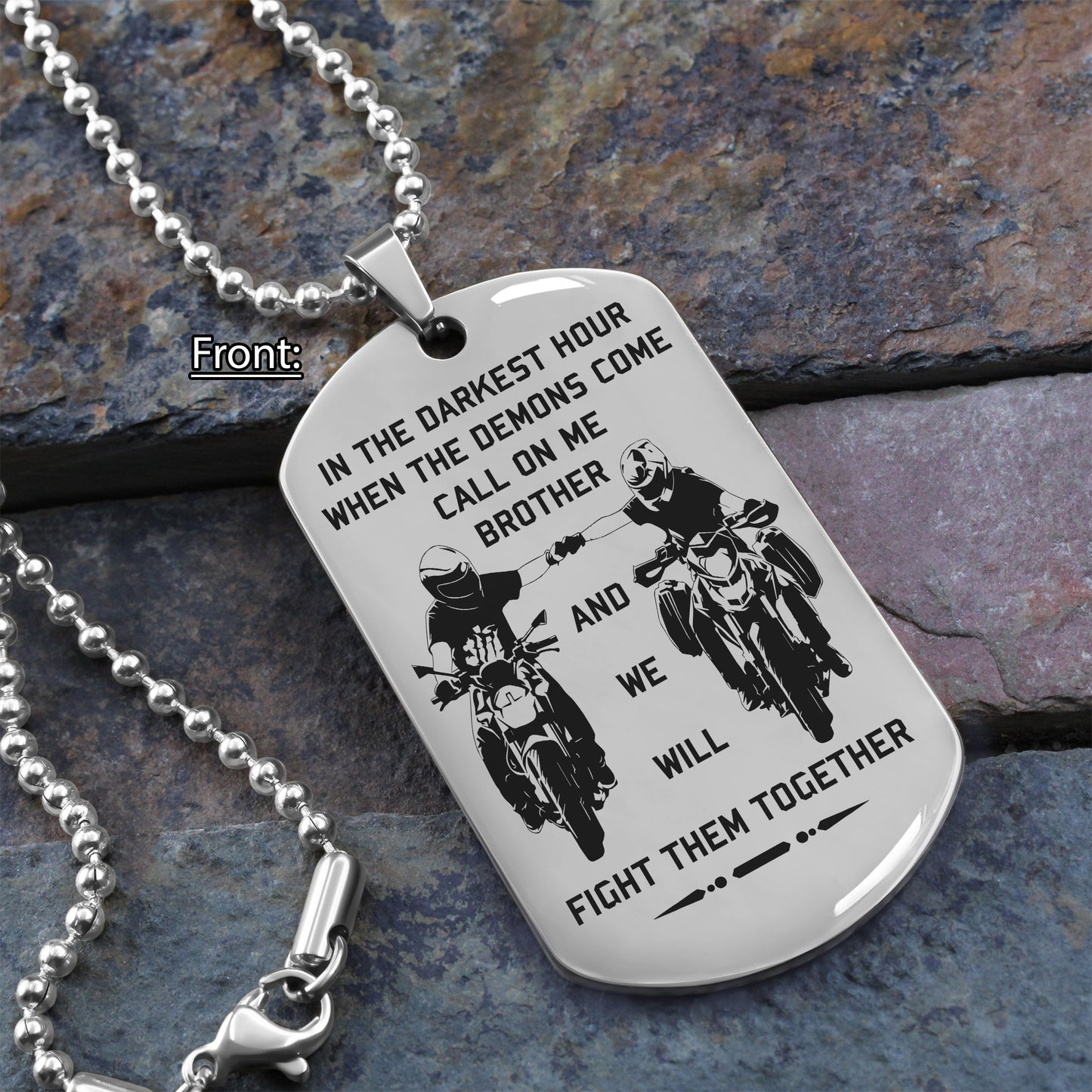 DRB new Customizable engraved brother dog tag gift from brother, In the darkest hour, When the demons come call on me brother and we will fight them together