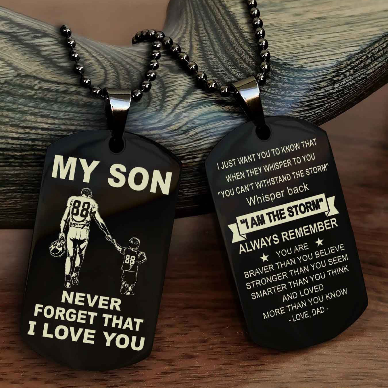 DRB Double Sided Dog Tag To My Son Never Forget That I Love You New Version - Whisper Back I'm The Storm