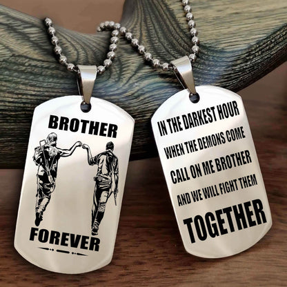 Soldier Personalized Double Sided Dog Tag For My Brother - Call On Me Brother And We Will Fight Them Together Gift For Your Friend