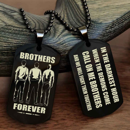 OP team 3 Engraved Double Sided Dog Tag Call On Me Brother NAG Brothers Forever We Will Fight Them Together
