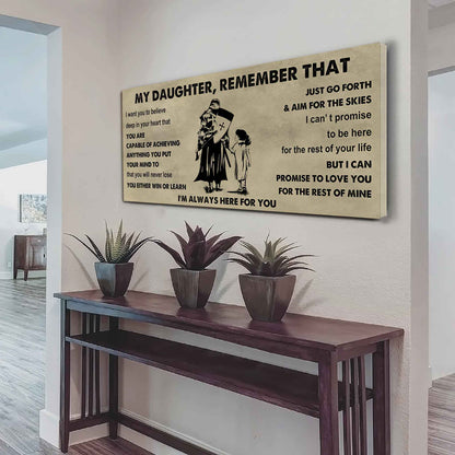 Soldier To My Daughter Remember That You Will Never Lose You Either Win Or Learn I'm Always Here For You