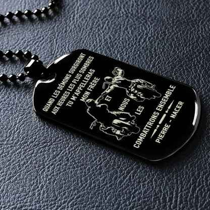 French- Call on me brother dog tag , gift for brother