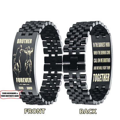 Soldier customizable engraved brother bracelet double sided gift from brother, brother forever, in the darkest hour, When the demons come call on me brother and we will fight them together