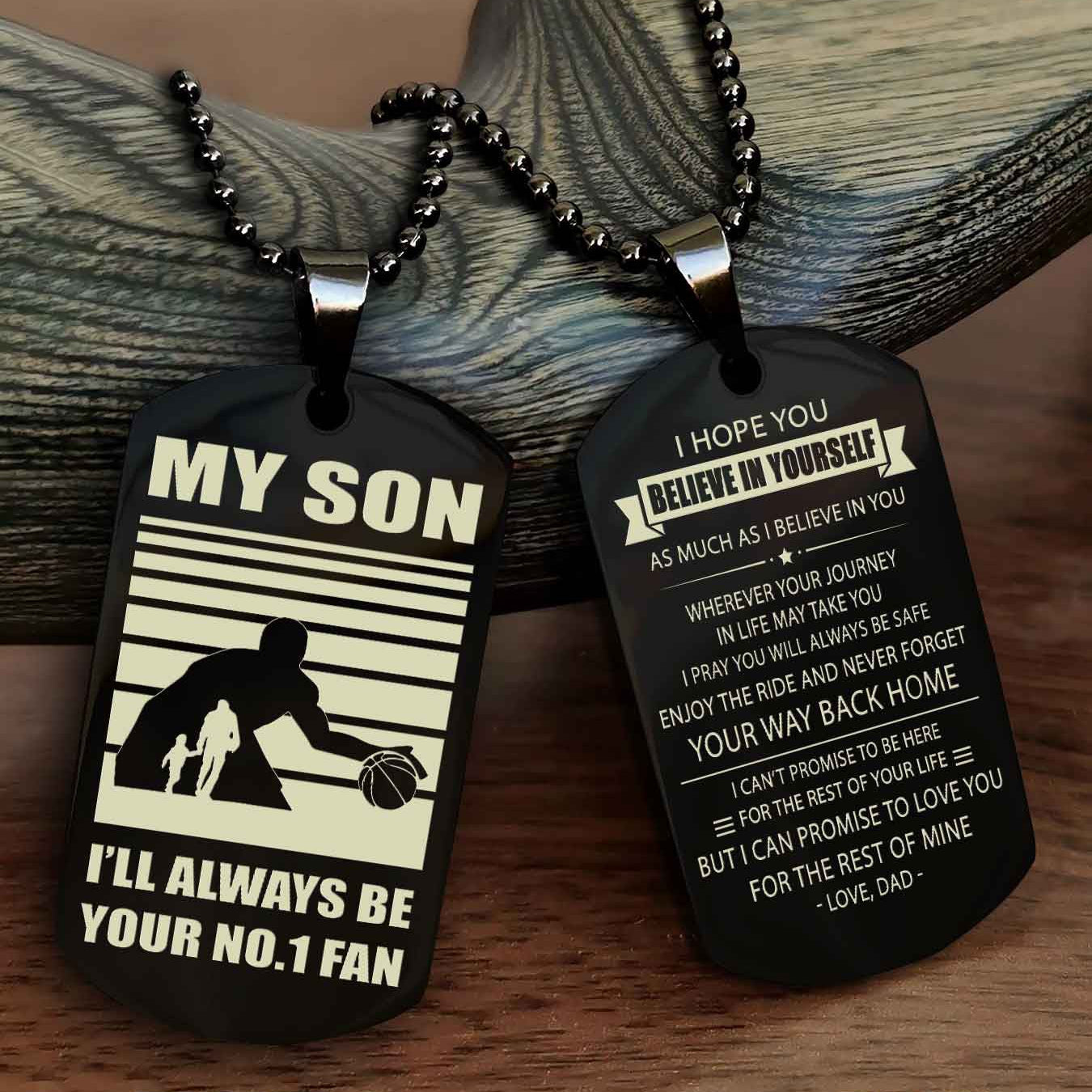 Sport Personalized Double Sided Dog Tag I Will Always Be Your No 1 Fan - Never Forget Your Way Back Home I Believe In You