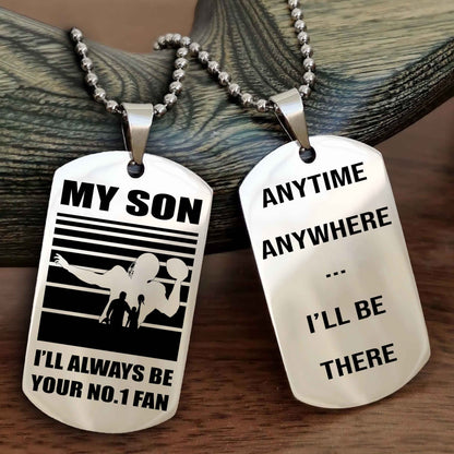 Sport Personalized Double Sided Dog Tag I Will Always Be Your No 1 Fan - Anytime Anywhere I Will Be There