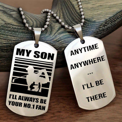 Sport Personalized Double Sided Dog Tag I Will Always Be Your No 1 Fan - Anytime Anywhere I Will Be There