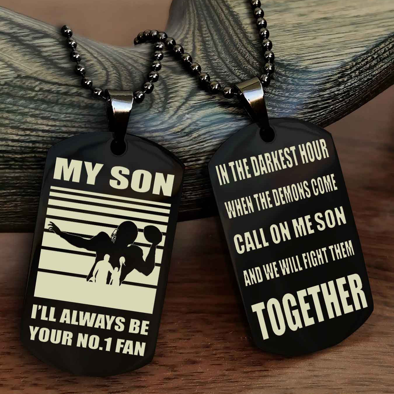 Sport Personalized Double Sided Dog Tag I Will Always Be Your No 1 Fan - Call On Me Son From Dad And Mom
