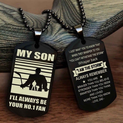 Sport Personalized Double Sided Dog Tag I Will Always Be Your No 1 Fan - Whisper Back I'm The Storm Gift From Dad Mom