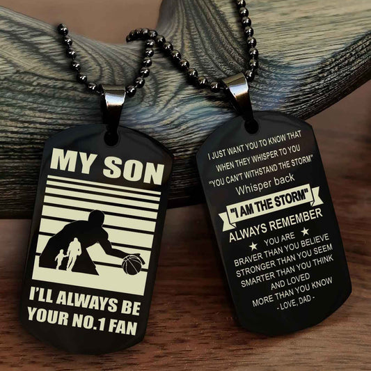 Sport Personalized Double Sided Dog Tag I Will Always Be Your No 1 Fan - Whisper Back I'm The Storm Gift From Dad Mom