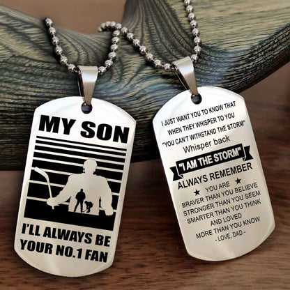 Sport Personalized Double Sided Dog Tag I Will Always Be Your No 1 Fan - Whisper Back I'm The Storm Gift From Dad Mom