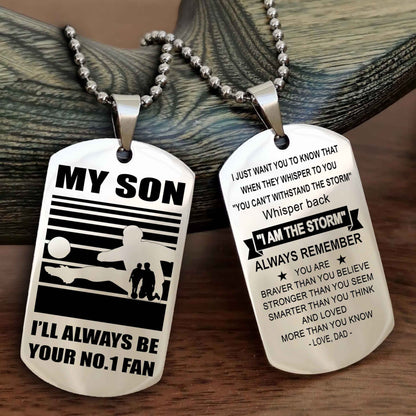 Sport Personalized Double Sided Dog Tag I Will Always Be Your No 1 Fan - Whisper Back I'm The Storm Gift From Dad Mom
