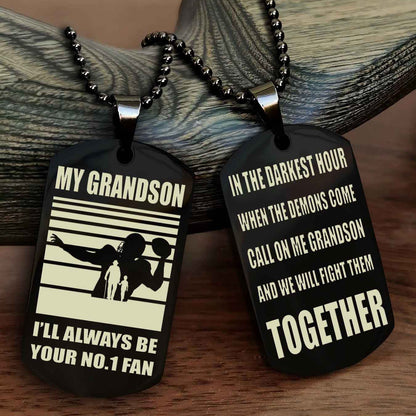 Sport Baseball Personalized Double Sided Dog Tag Granpa To Grandson I Will Always Be Your No 1 Fan - Call On Me Grandson We Will Fight Them Together