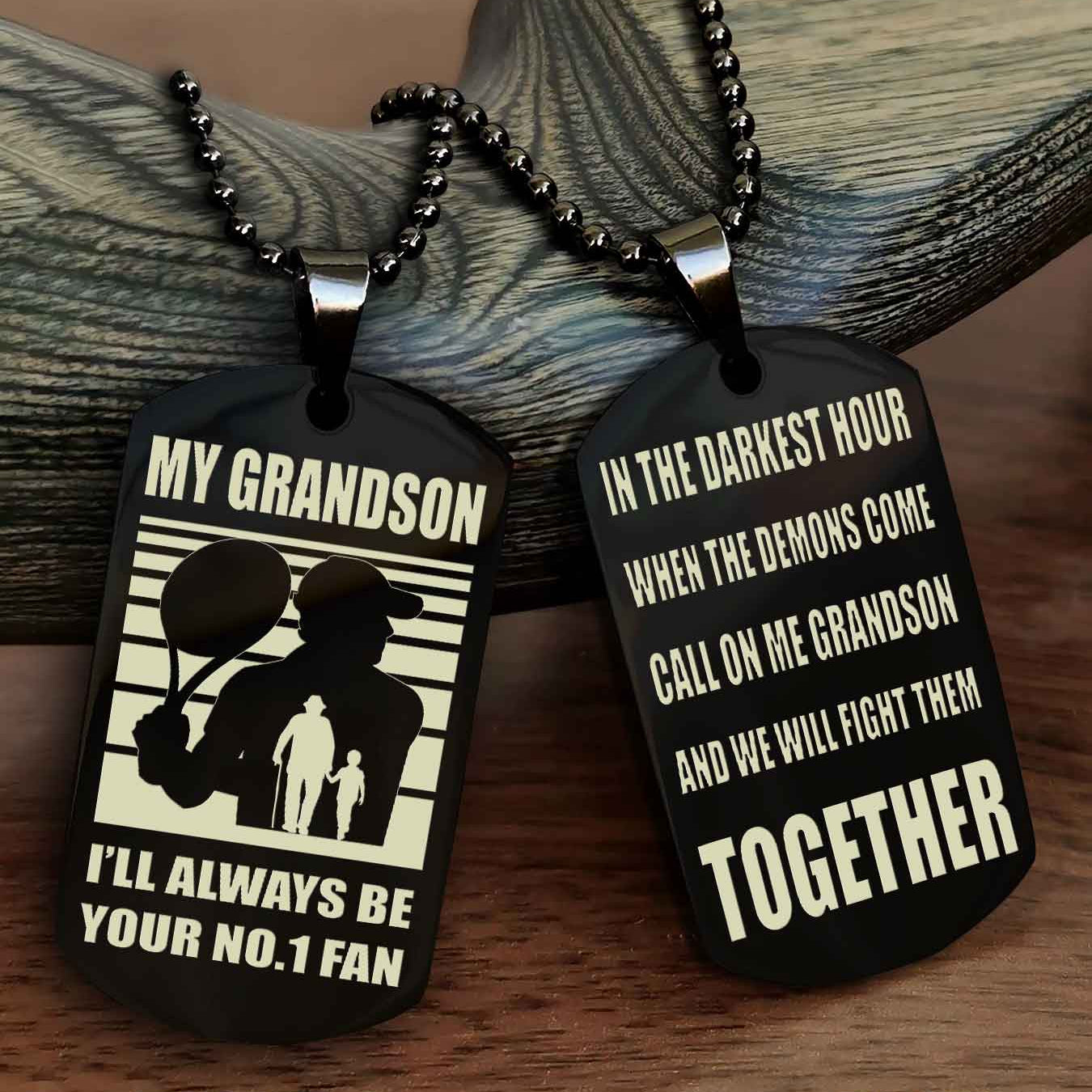 Sport Baseball Personalized Double Sided Dog Tag Granpa To Grandson I Will Always Be Your No 1 Fan - Call On Me Grandson We Will Fight Them Together