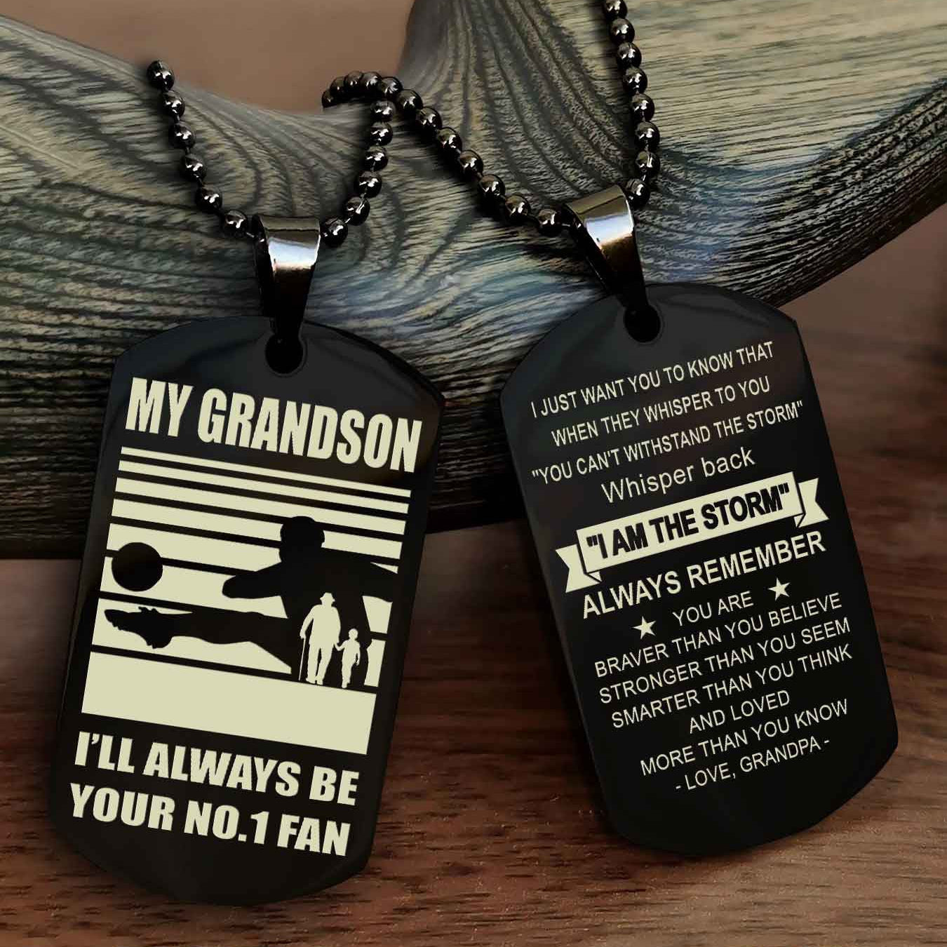 Sport Baseball Personalized Double Sided Dog Tag Granpa To Grandson I Will Always Be Your No 1 Fan - Whisper Back I'm The Storm