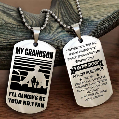 Sport Baseball Personalized Double Sided Dog Tag Granpa To Grandson I Will Always Be Your No 1 Fan - Whisper Back I'm The Storm