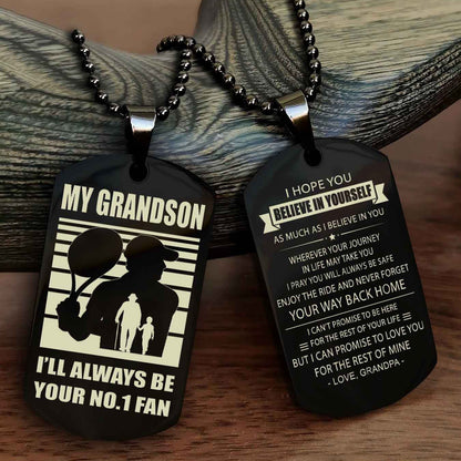 Sport Baseball Personalized Double Sided Dog Tag Granpa To Grandson I Will Always Be Your No 1 Fan - Never Forget Your Way Back Home I Belive In You