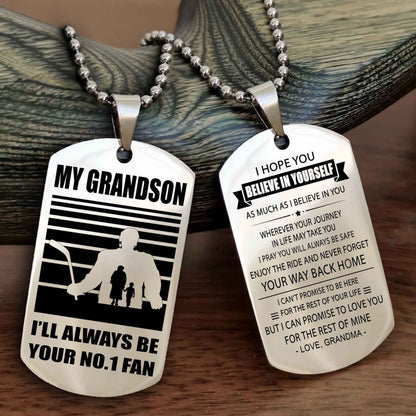 Sport Baseball Personalized Double Sided Dog Tag Granpa To Grandson I Will Always Be Your No 1 Fan - Never Forget Your Way Back Home I Belive In You