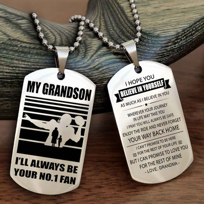 Sport Basketball Personalized Double Sided Dog Tag Granpa To Grandson I Will Always Be Your No 1 Fan - Never Forget Your Way Back Home I Belive In You