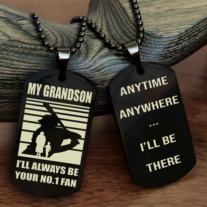 Sport Baseball Personalized Double Sided Dog Tag Granpa To Grandson I Will Always Be Your No 1 Fan - Anytime Anywhere I Will Be There