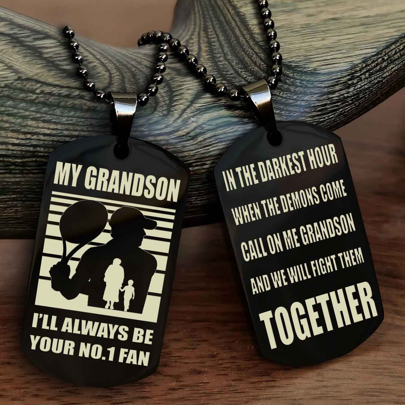 Sport Baseball Personalized Double Sided Dog Tag Granpa To Grandson I Will Always Be Your No 1 Fan - Call On Me Grandson We Will Fight Them Together