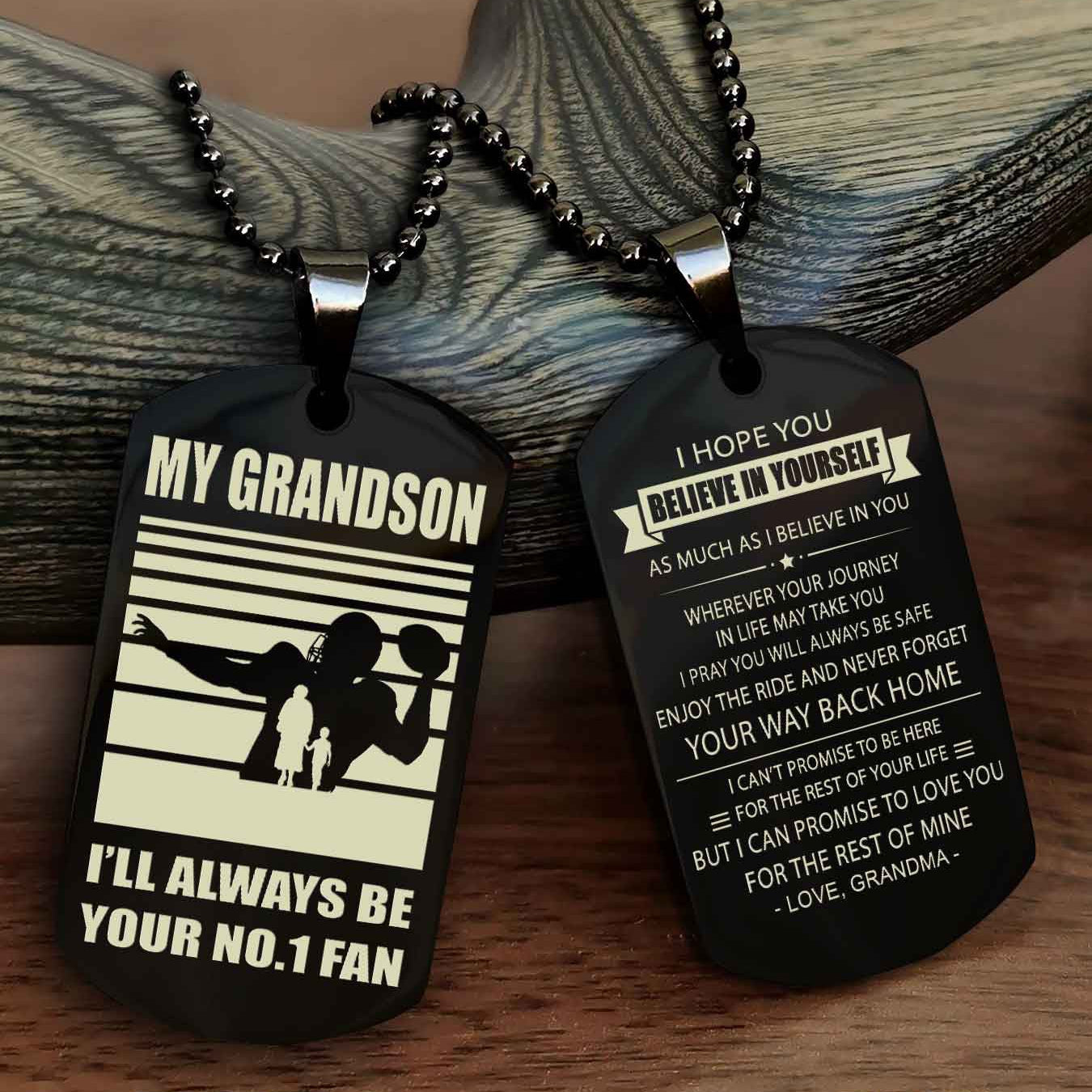 Sport Baseball Personalized Double Sided Dog Tag Granpa To Grandson I Will Always Be Your No 1 Fan - Never Forget Your Way Back Home I Belive In You