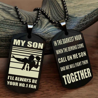Sport Personalized Double Sided Dog Tag I Will Always Be Your No 1 Fan - Call On Me Son From Dad And Mom