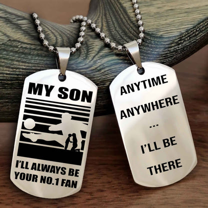 Sport Personalized Double Sided Dog Tag I Will Always Be Your No 1 Fan - Anytime Anywhere I Will Be There