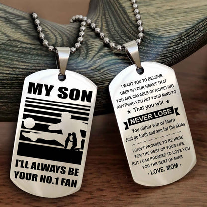 Sport Personalized Double Sided Dog Tag I Will Always Be Your No 1 Fan - You Will Never Lose You Either Win Or Learn