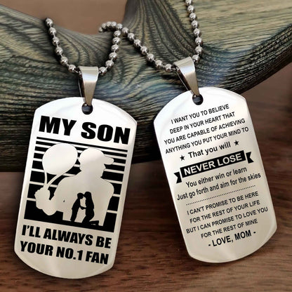 Sport Personalized Double Sided Dog Tag I Will Always Be Your No 1 Fan - You Will Never Lose You Either Win Or Learn
