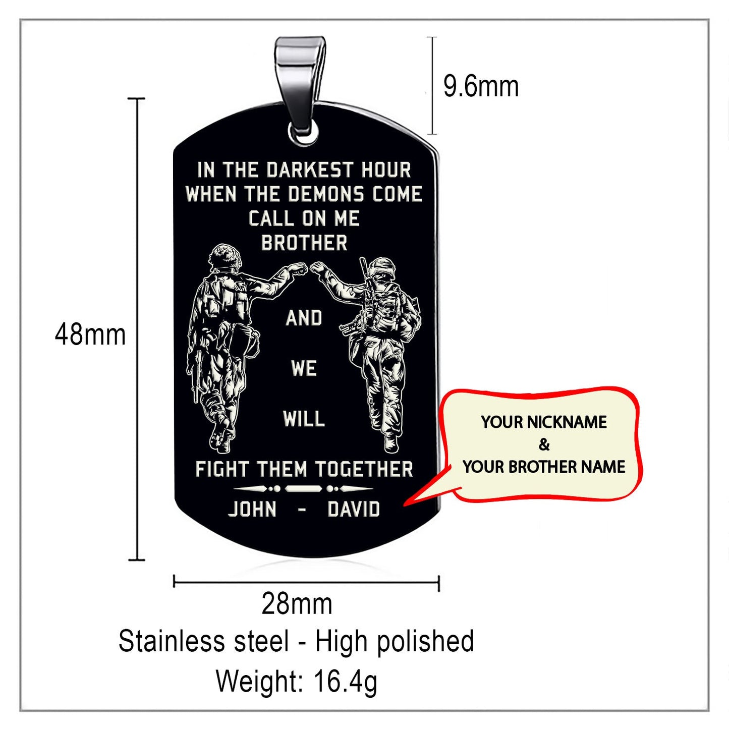 DRB new Customizable engraved brother dog tag gift from brother, In the darkest hour, When the demons come call on me brother and we will fight them together