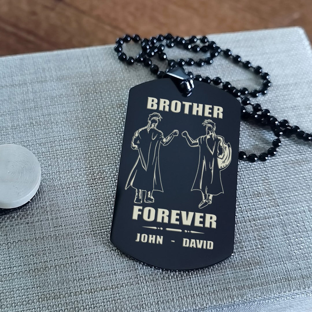 Customizable engraved silver dog tag double sided gift from brother, In the darkest hour, When the demons come call on me brother and we will fight them together, brother forever