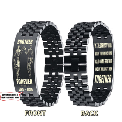Soldier customizable engraved brother bracelet double sided gift from brother, brother forever, in the darkest hour, When the demons come call on me brother and we will fight them together